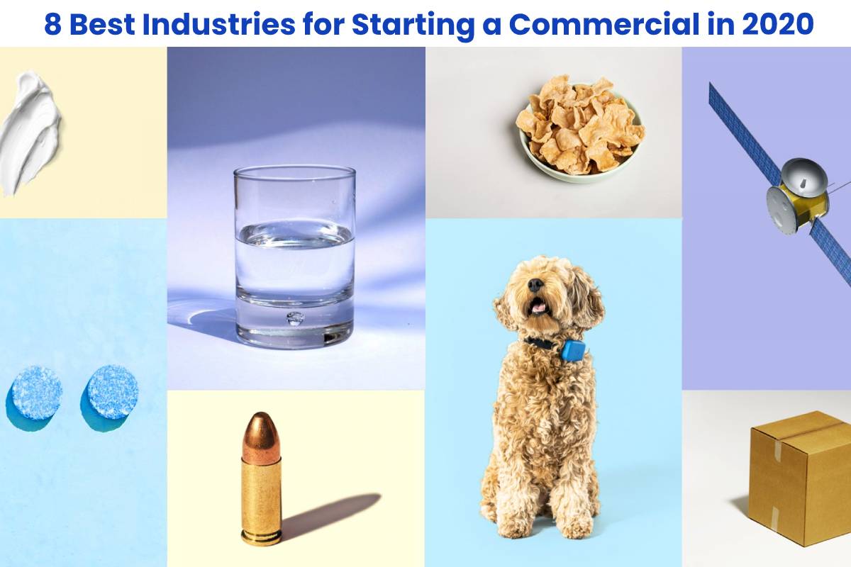 8 Best Industries for Starting a Commercial in 2020