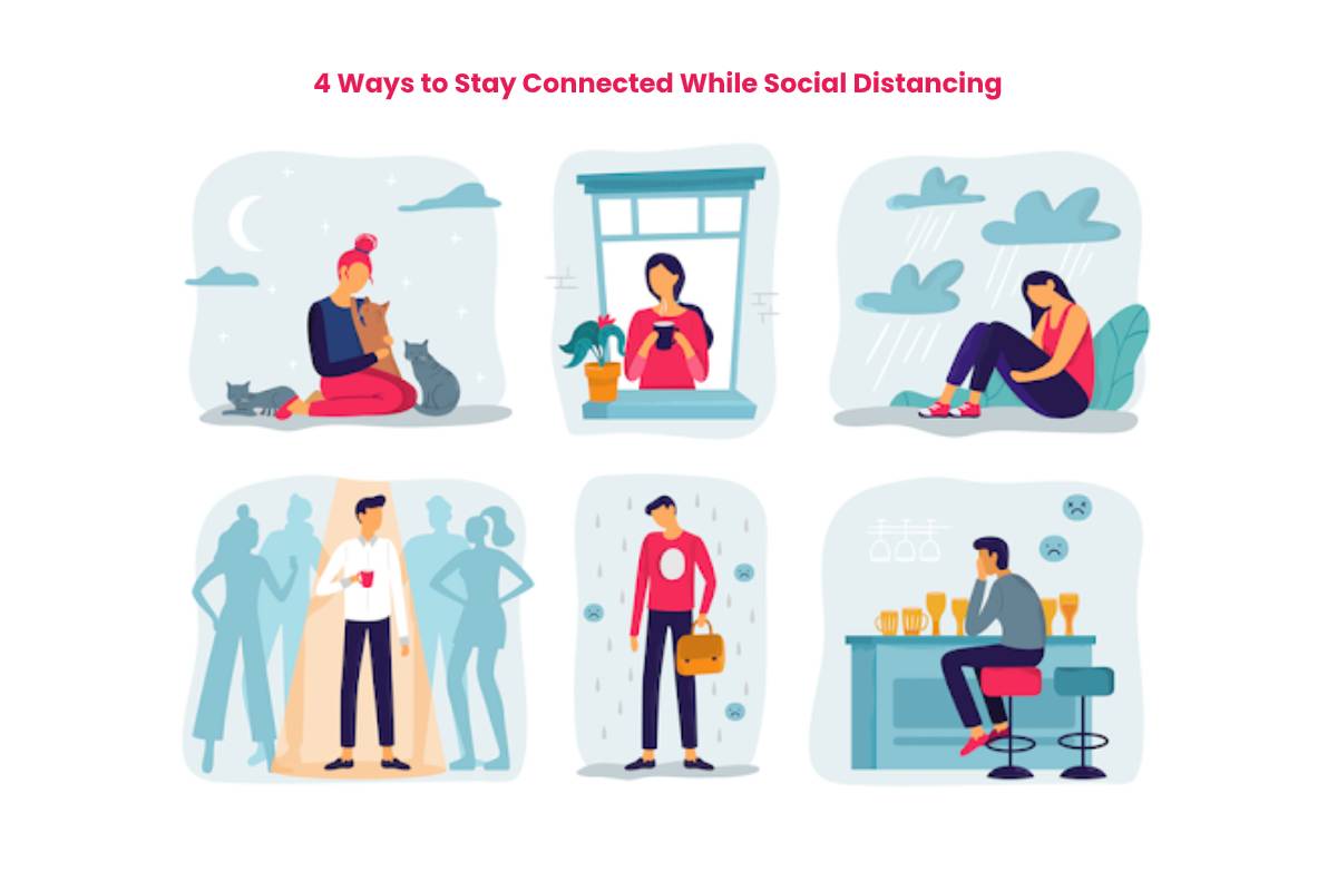 4 Ways to Stay Connected While Social Distancing