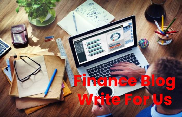 Finance Blog Write For Us