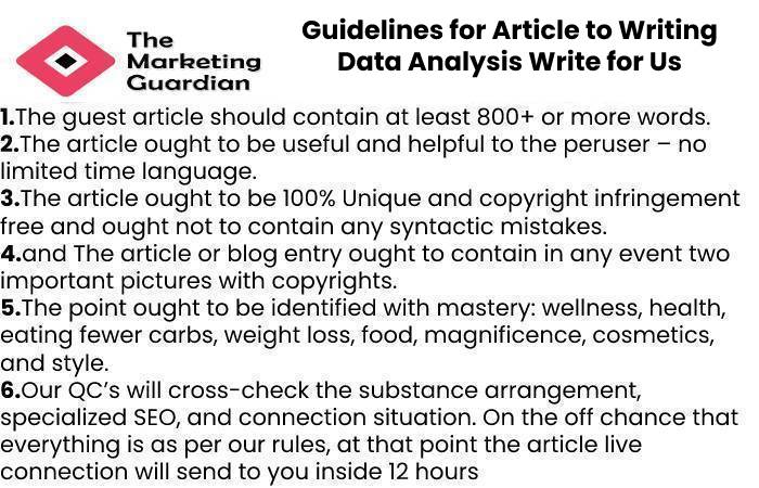 Guidelines for Article to Writing Data Analysis Write for Us