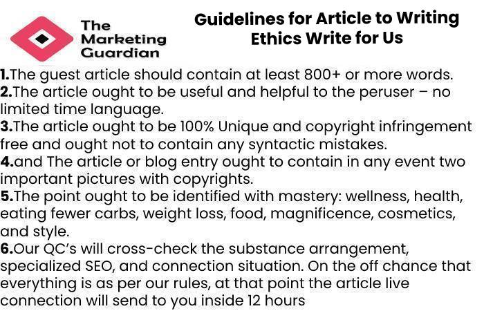 Guidelines for Article to Writing Ethics Write for Us