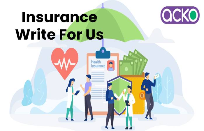 Insurance Write For Us