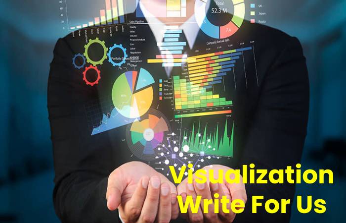 Visualization Write For Us