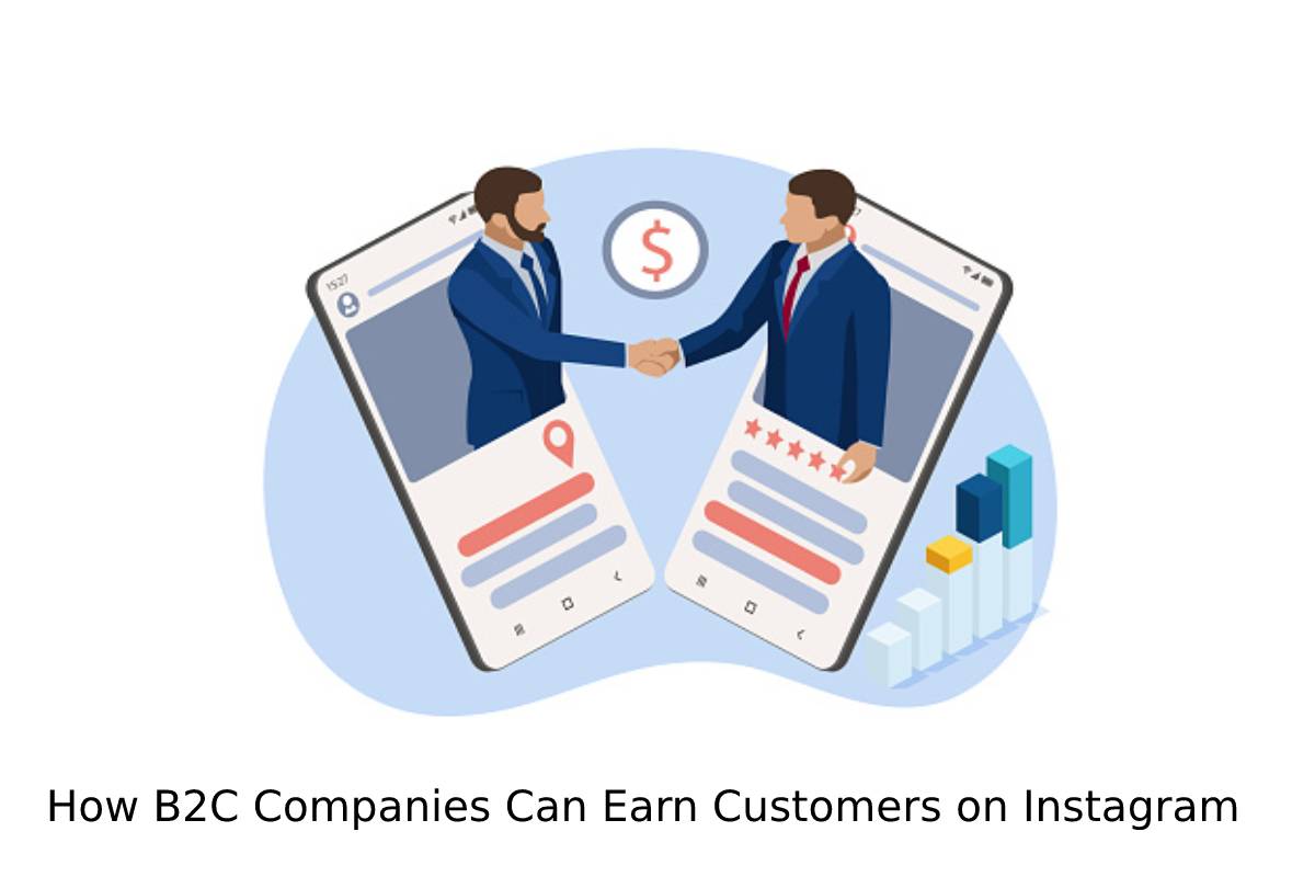 How B2C Companies Can Earn Customers on Instagram