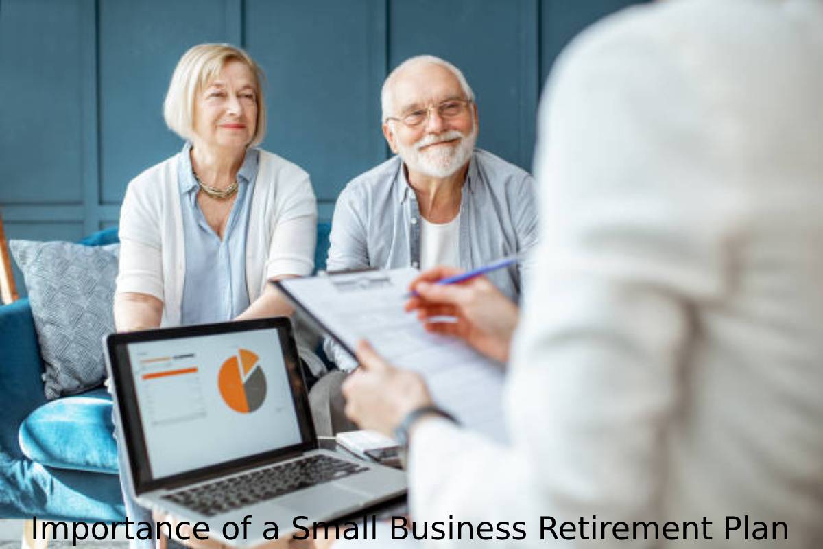 Importance of a Small Business Retirement Plan