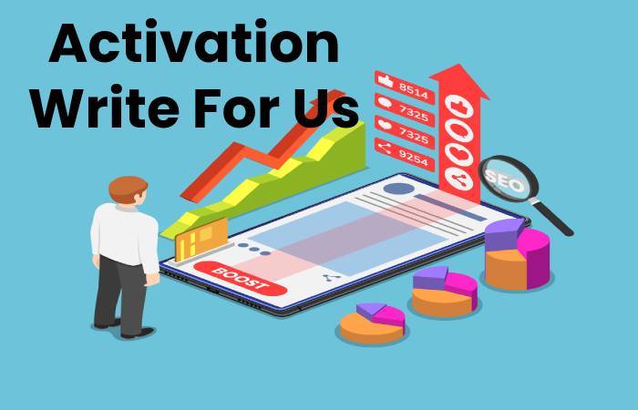 activation write for us