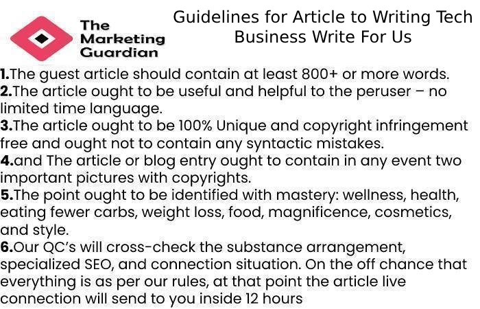 Guidelines for Article to Writing Tech Business Write For Us