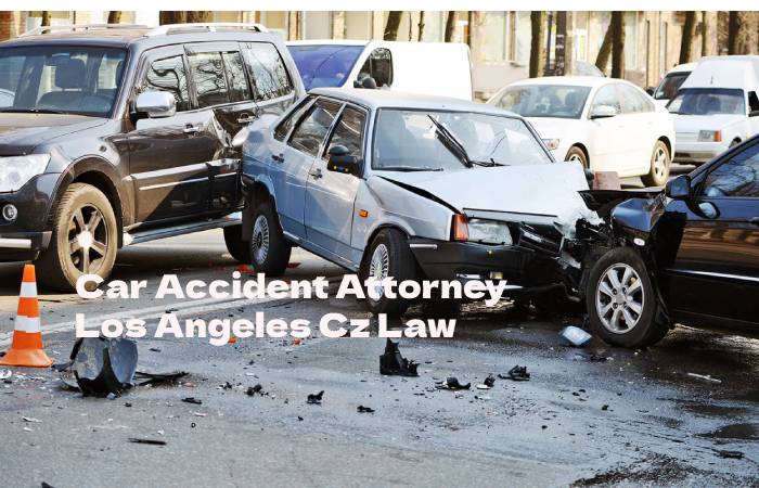 Car Accident Attorney Los Angeles Cz Law