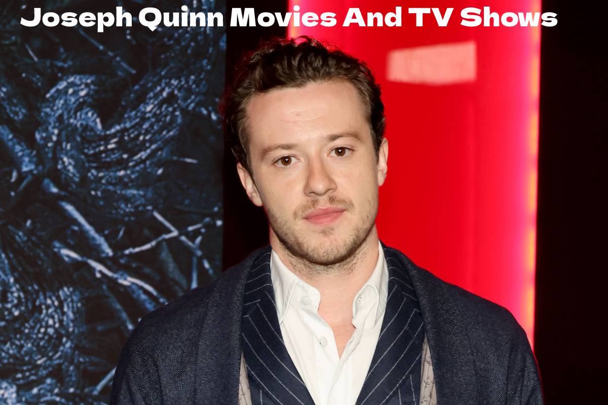 Joseph Quinn Movies And TV Shows