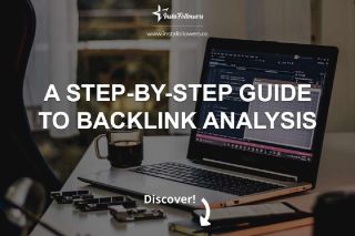 A Step-by-Step Guide to Backlink Analysis