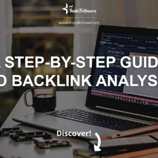 A Step-by-Step Guide to Backlink Analysis