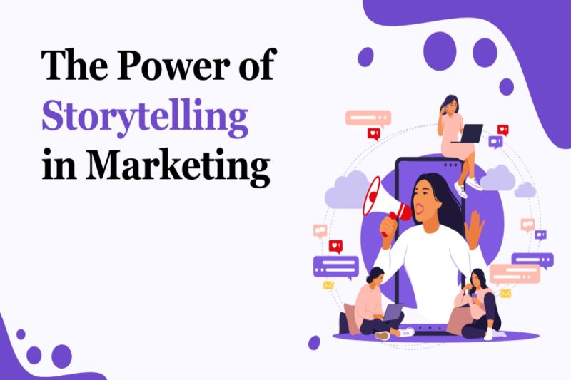 The Power of Storytelling in the Marketing World_ How Stories Can Bring Your Brand to Life